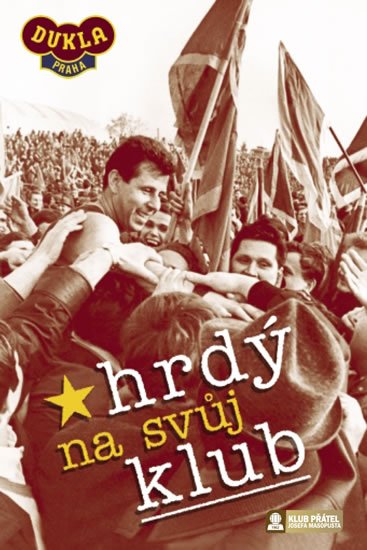 Svoboda Luděk: Hrdý na svůj klub - DVD Svoboda Luděk: Hrdý na svůj klub - DVD