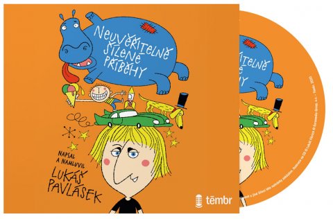 Pavlásek Lukáš: Neuvěřitelně šílené příběhy - audioknihovna