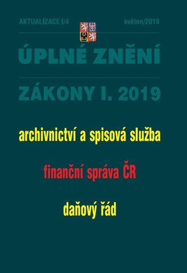 neuveden: AKTUALIZACE I/4 - Úplné znění zákonů po novele: Archivnictví a spisová služ neuveden: AKTUALIZACE I/4 - Úplné znění zákonů po novele: Archivnictví a spisová služ