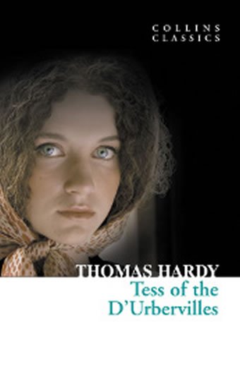 Hardy Thomas: Tess of the D´Uberville (Collins Classics)