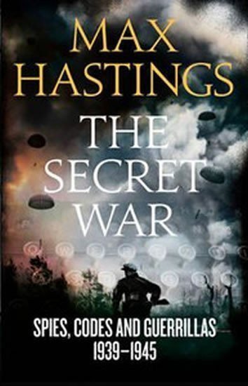 Hastings Max: The Secret War