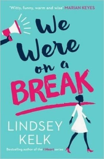 Kelková Lindsey: We Were on a Break