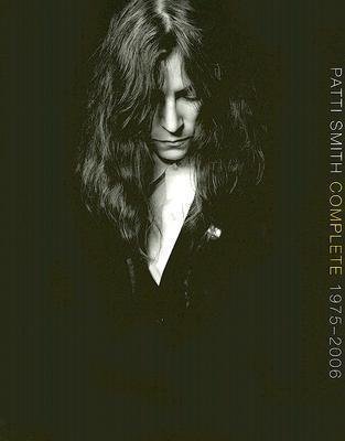 Smith Patti: Patti Smith Complete 1975-2006