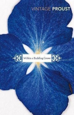 Proust Marcel: In Search of Lost Time: Vol 2 : Within a Budding Grove