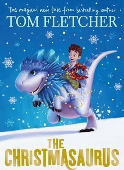 Fletcher Tom: The Christmasaurus