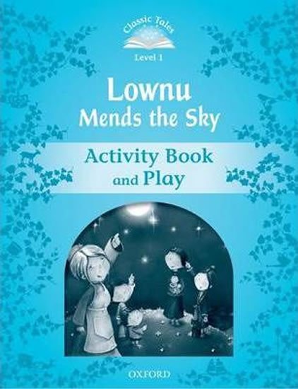 Arengo Sue: Classic Tales 1 Lownu Mends the Sky Activity Book and Play (2nd)