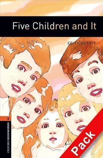 Nesbitová Edith: Oxford Bookworms Library 2 Five Children and It with Audio Mp3 Pack (New Ed