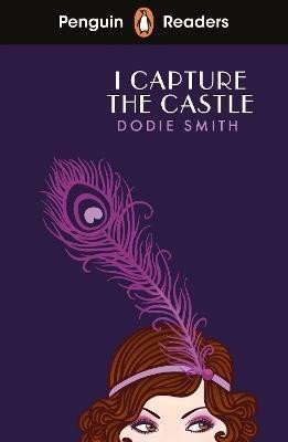 Smith Dodie: Penguin Readers Level 4: I Capture the Castle (ELT Graded Reader) Smith Dodie: Penguin Readers Level 4: I Capture the Castle (ELT Graded Reader)