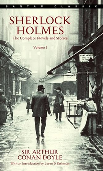 Doyle Arthur Conan: Sherlock Holmes: The Complete Novels and Stories Volume 1 Doyle Arthur Conan: Sherlock Holmes: The Complete Novels and Stories Volume 1