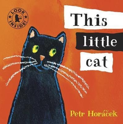 Horáček Petr: This Little Cat