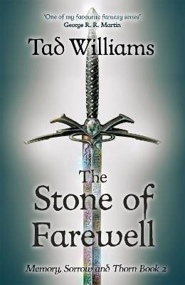 Williams Tad: Stone of Farewell (Memory, Sorrow & Thorn 2)