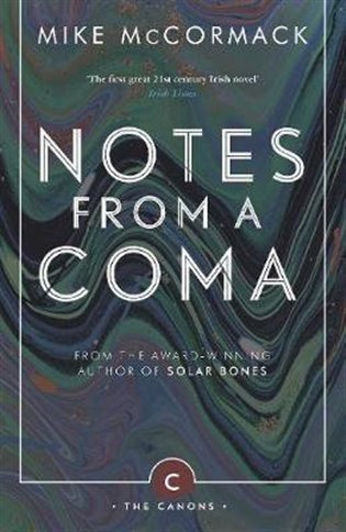 McCormack Mike: Notes from a Coma (Canons)