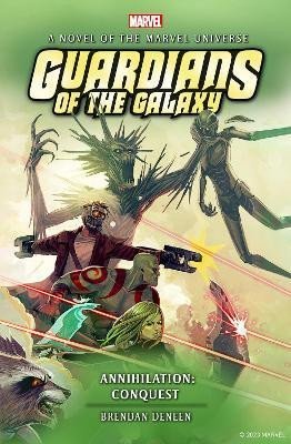 Deneen Brendan: Guardians of the Galaxy - Annihilation: Conquest Deneen Brendan: Guardians of the Galaxy - Annihilation: Conquest