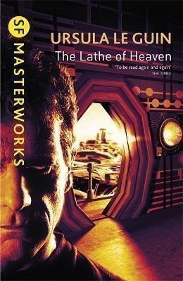 LeGuin Ursula K.: The Lathe Of Heaven