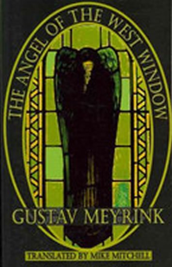 Meyrink Gustav: The Angel of the West Window (Dedalus) (Dedalus European Classics)