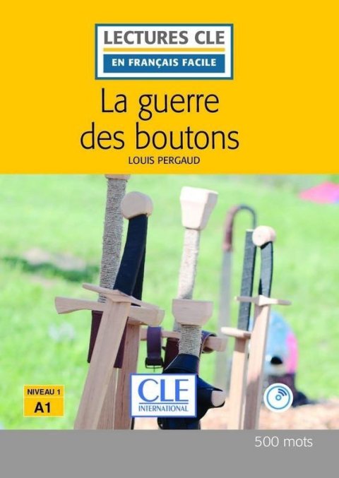 Pergaud Louis: La guerre des boutons - Niveau 1/A1 - Lecture CLE en français facile – Livr