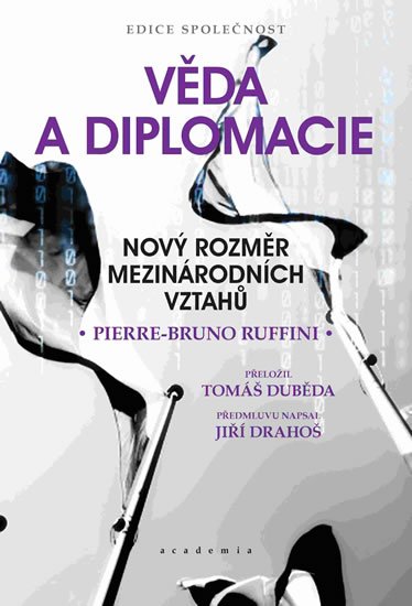 Ruffini Pierre-Bruno: Věda a diplomacie - Nový rozměr mezinárodních vztahů