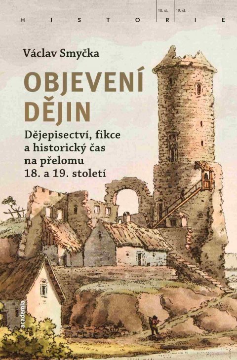 Smyčka Václav: Objevení dějin