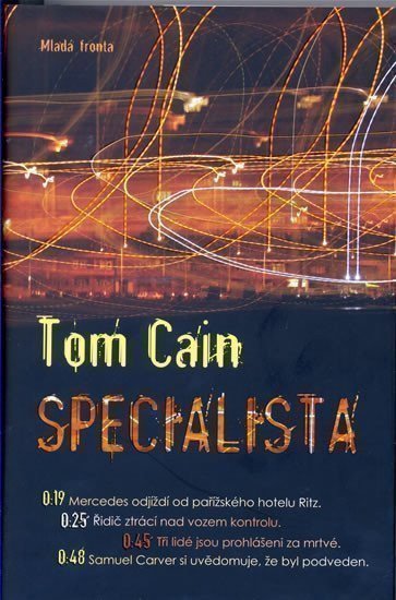 Cain Tom: Specialista