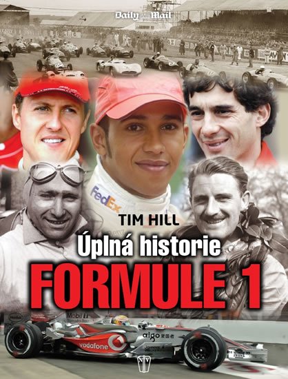 Hill Tim: Formule 1 - Úplná historie Hill Tim: Formule 1 - Úplná historie