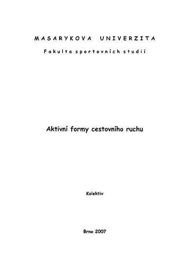 kolektiv autorů: Aktivní formy cestovního ruchu