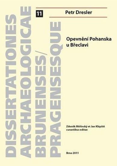 Dresler Petr: Opevnění Pohanska u Břeclavi