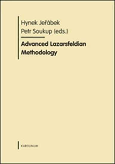 Jeřábek Hynek: Advanced Lazarsfeldian Methodology