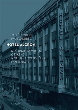 Štemberk Jan: Hotel Alcron