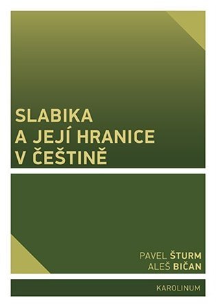 Šturm Pavel, Bičan Aleš,: Slabika a její hranice v češtině