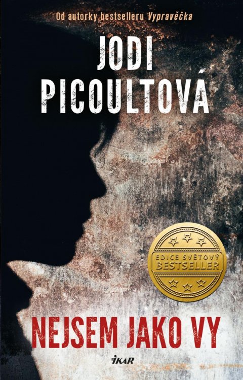 Picoultová Jodi: Nejsem jako vy Picoultová Jodi: Nejsem jako vy