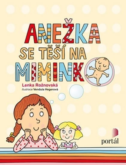 Rožnovská Lenka: Anežka se těší na miminko
