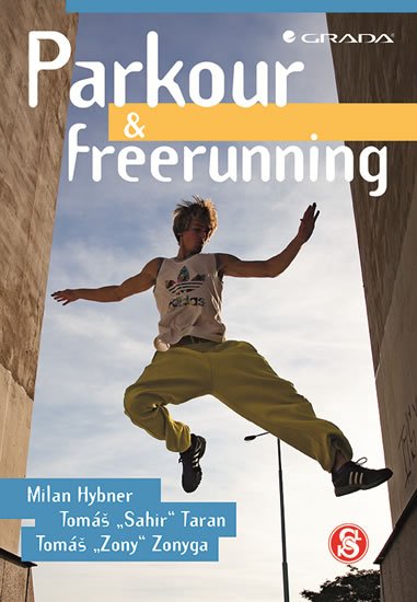 Hybner Milan: Parkour a freerunning