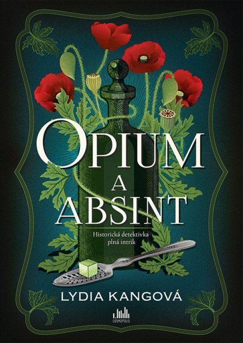 Kang Lydia: Opium a absint