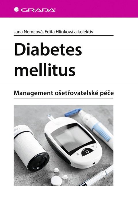 Hlinková Edita: Diabetes mellitus - Management ošetrovatelské péče