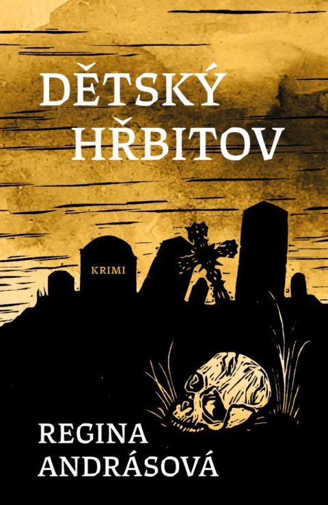 Andrásová Regina: Dětský hřbitov