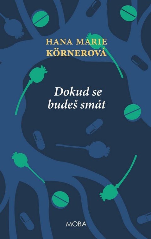 Körnerová Hana Marie: Dokud se budeš smát