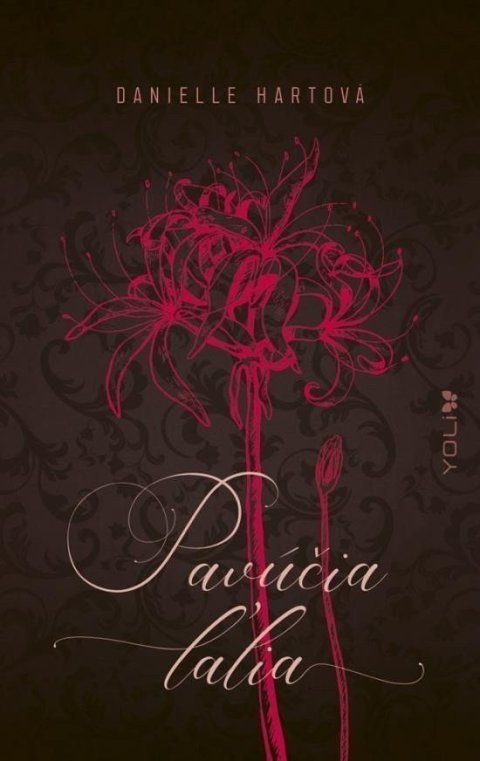 Hartová Danielle: Pavúčia ľalia (slovensky)