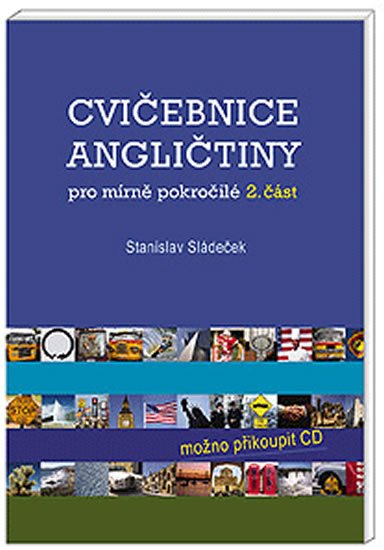 Sládeček Stanislav: Cvičebnice angličtiny pro mírně...-2.čás Sládeček Stanislav: Cvičebnice angličtiny pro mírně...-2.čás