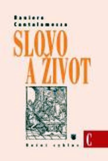 Cantalamessa Raniero: Slovo a život - roční cyklus C