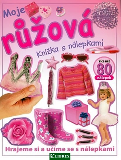 neuveden: Moje růžová knížka s nálepkami neuveden: Moje růžová knížka s nálepkami
