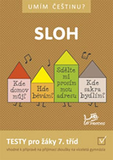 Mikulenková Hana: Umím češtinu? - Sloh 7 Mikulenková Hana: Umím češtinu? - Sloh 7