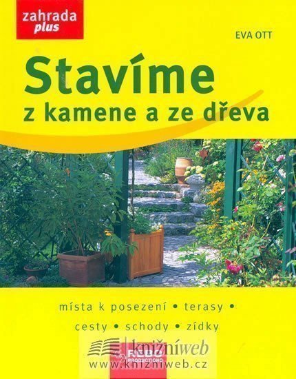 Ott Eva: Stavíme z kamene a ze dřeva - dotisk 1.vydání