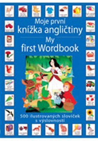 kolektiv autorů: Moje první knížka angličtiny / My first Wordbook