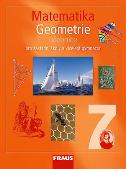 kolektiv autorů: Matematika 7 pro ZŠ a víceletá gymnázia - Geometrie učebnice kolektiv autorů: Matematika 7 pro ZŠ a víceletá gymnázia - Geometrie učebnice