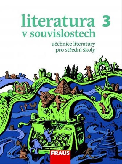neuveden: Literatura v souvislostech pro SŠ 3 - UČ