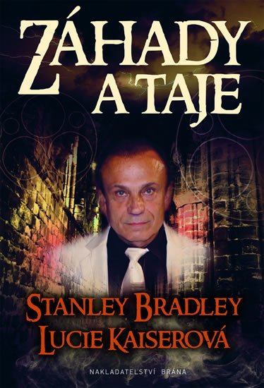 Bradley Stanley: Záhady a taje