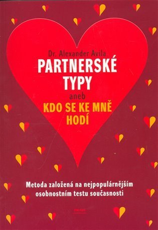 Avila Alexander: Partnerské typy aneb Kdo se ke mně hodí