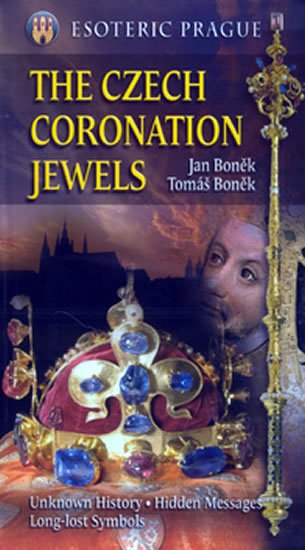 Boněk Jan: The Czech Coronation Jewels