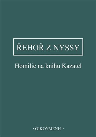 Řehoř z Nyssy: Homilie na knihu Kazatel