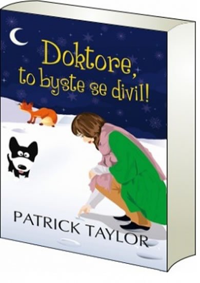 Taylor Patrick: Doktore, to byste se divil! Taylor Patrick: Doktore, to byste se divil!
